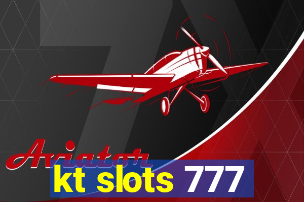 kt slots 777